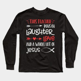 Teacher Laughter Love Jesus Fish Christ Long Sleeve T-Shirt